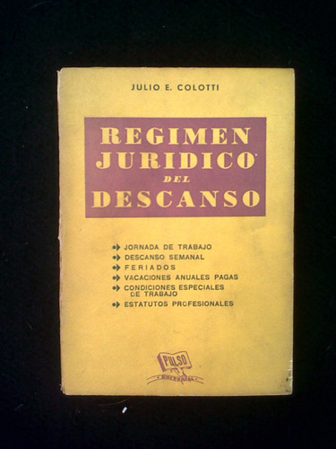 Regimen Juridico Del Descanso Julio E Colotti