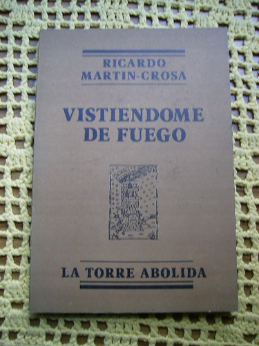 Ricardo Martin Crosa / Vistiendome De Fuego