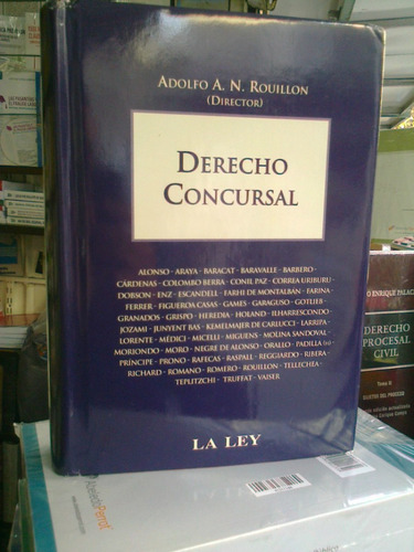 Derecho Concursal, Rouillón (director) Autores Varios.