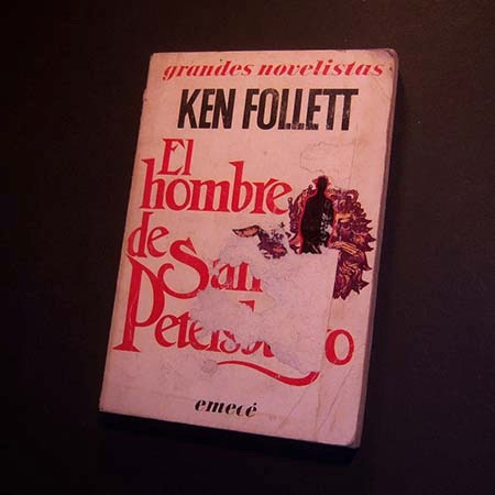 El Hombre De San Petersburgo . Ken Follett