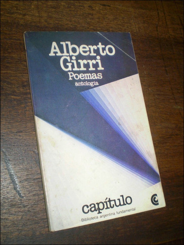 Poemas / Antologia _ Alberto Girri - Ceal / Capitulo