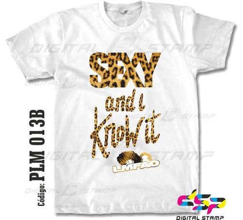 Remeras Lmfao Sexy And Know It 13 .estampado Digital !