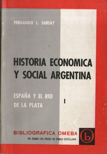 Sabsay - Historia Economica Y Social Tomo 1 Autografiado