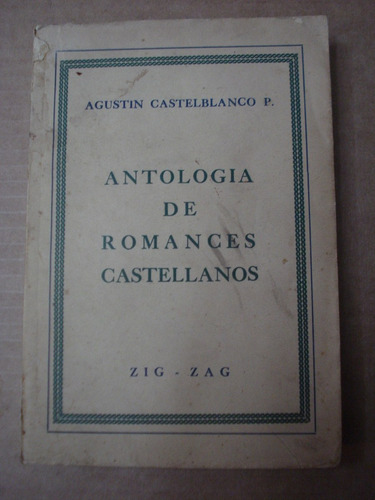 Antología De Romances Castellanos - Agustín Castelblanco P