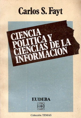 Ciencia Política Y Ciencias De La Información - Carlos Fayt