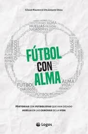 Futbol Con El Alma - Cesar Ossa