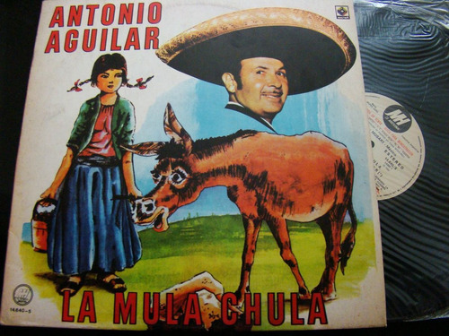 Antonio Aguilar La Mula Chula Promo 1982 Vinilo Lp Argentina