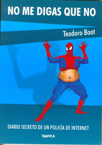 No Me Digas Que No Teodoro Boot