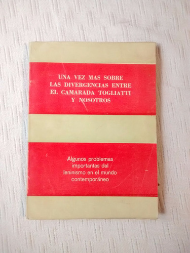 Divergencias Entre Camarada Togliatti Y Nosotros Leninismo