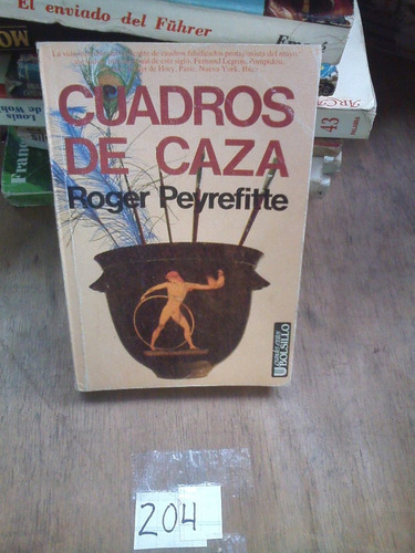 Cuadros De Caza - Roger Peyrefitte - Colec De Bolsillo