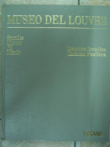 Museo Del Louvre * Maurice Serullaz * Ed. Oceano