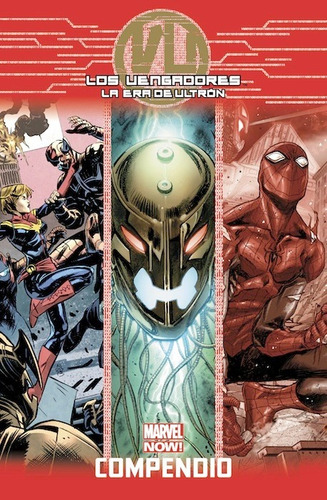 Los Vengadores La Cólera De Ultrón Compendio | Marvel Now!