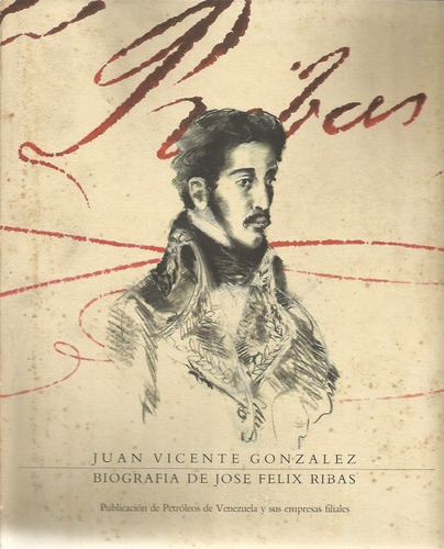 Biografia De Jose Felix Rivas (Usado)