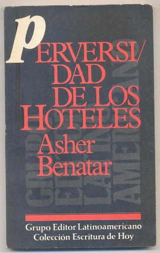 Asher Benatar - Pervesidad De Los Hoteles - Cuentos