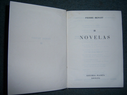 Pierre Benoit - Novelas Tomo Iii - Editorial Planeta