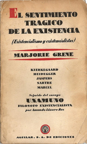 El Sentimiento Tragico De La Existencia - Marjorie Grene