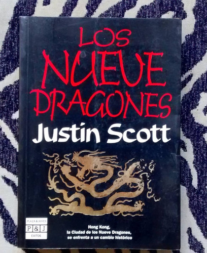 Los Nueve Dragones - Justin Scott