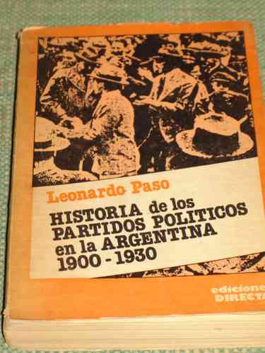 Historia De Los Partidos Políticos En La Argentina 1900-1930