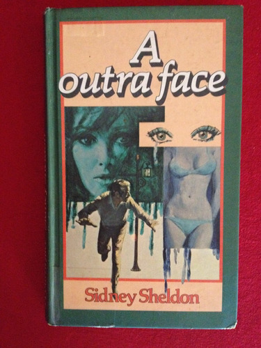 Livro: A Outra Face - Capa Dura - Sidney Sheldon