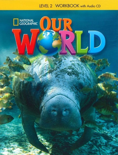 Our World 2 - Workbook - Ed. Cengage