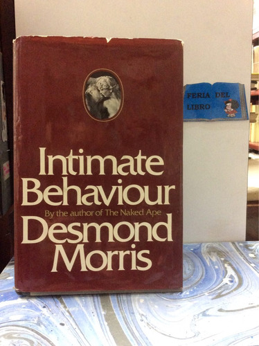 Comportamiento Íntimo. Desmond Morris. En Inglés. Etología