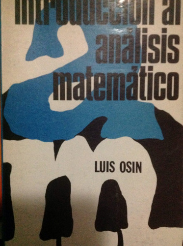 Introduccion Al Análisis Matematico Luis Osin Kapelusz