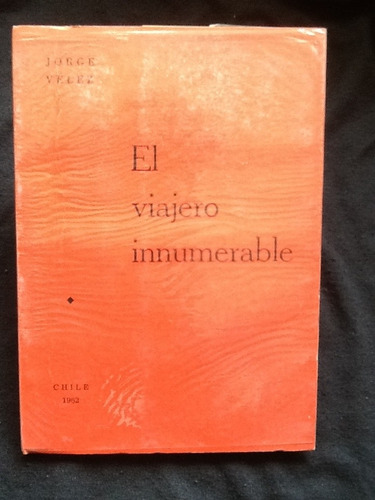 El Viajero Innumerable - Jorge Vélez - Firmado Y Dedicado