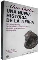 Comprar Una Nueva Historia De La Tierra - Alan Cutler Geología 2007