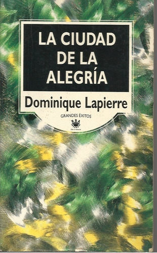 La Ciudad De La Alegria D. Lapierre (novela)