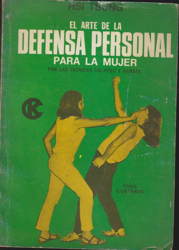 El Arte De La Defensa Personal Para La Mujer. Hsi Tsung