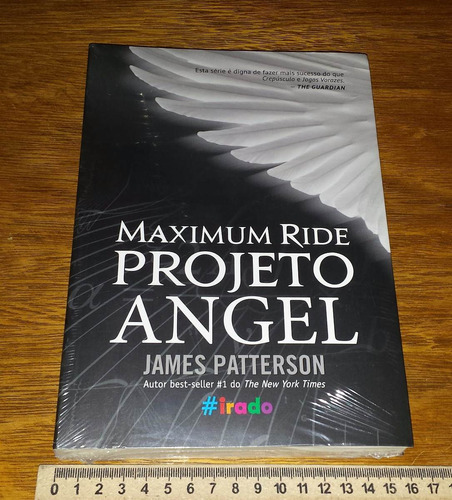 Projeto Angel - Maximum Ride - James Patterson - Livro Novo