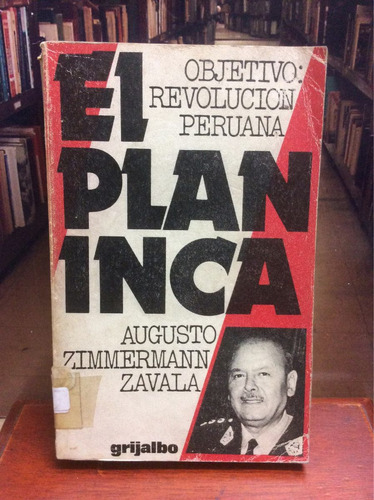 El Plan Inca. Revolución Peruana. Augusto Zimmermann Zavala