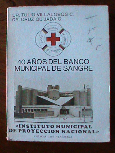 40 Años Banco Municipal De Sangre Caracas 1985 Venezuela