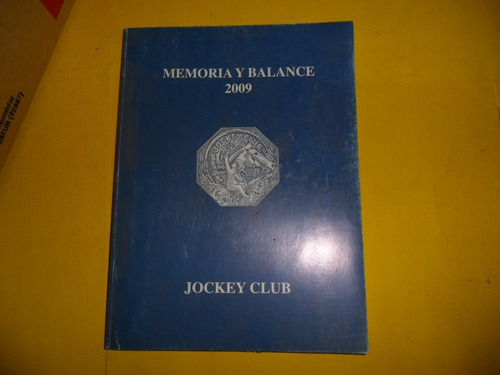 Jockey Club Memoria Y Balance 2009 Carrera De Caballo