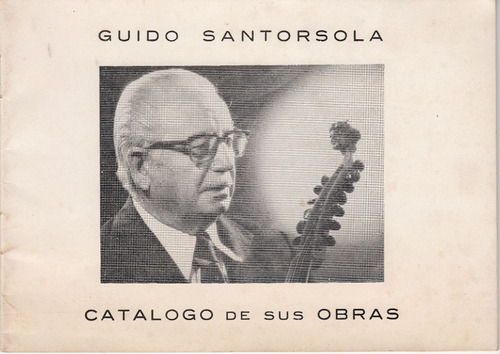 Musica Uruguay Italia Guido Santorsola Catalogo Autografiado