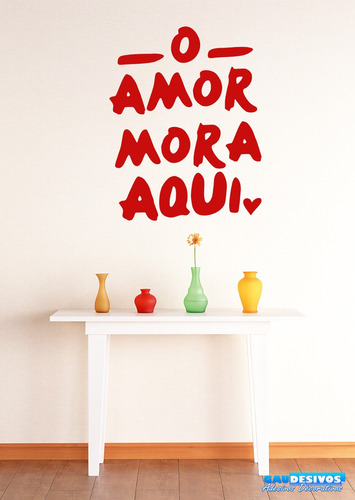 Adesivo Decorativo Frase O Amor Mora Aqui