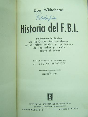 Imagen 2 de 3 de Historia Del Fbi. Don Whitehead. Edit Sopena (1960)