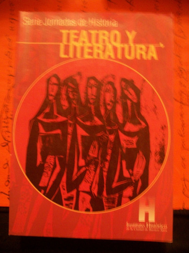 Teatro Y Literatura /jornadas De Historia   E