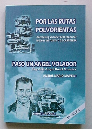 Libro Angel Meunier, Rutas Polvorientas -turismo Carretera