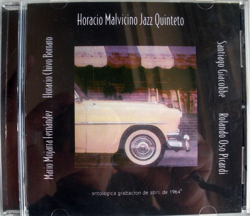 Horacio Malvicino Jazz Quinteto - Borraro - Giacobbe -