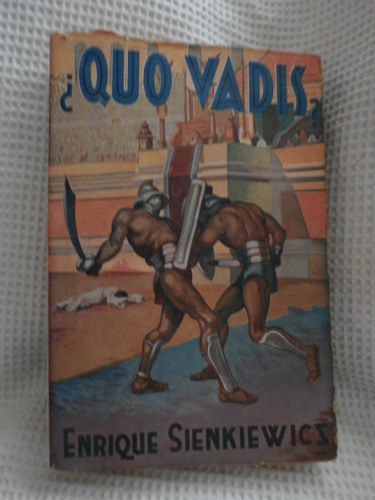 ¿ Quo Vadis ? Enrique Sienkiewicz