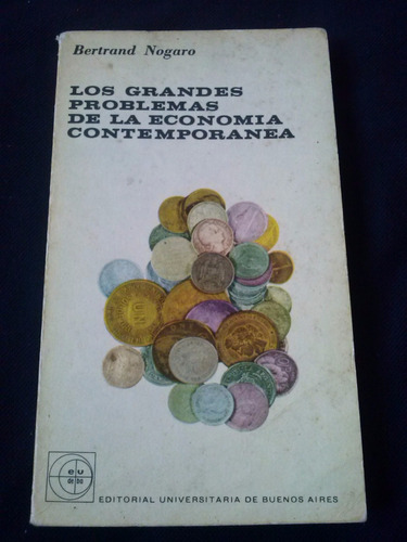 Los Problemas De La Economia Contemporanea Bertrand Nogaro