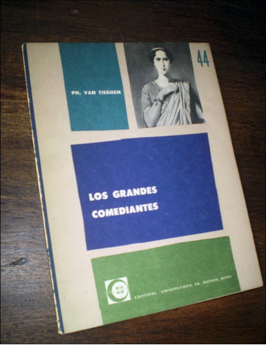 Los Grandes Comediantes _ Philippe Van Tieghem - Eudeba