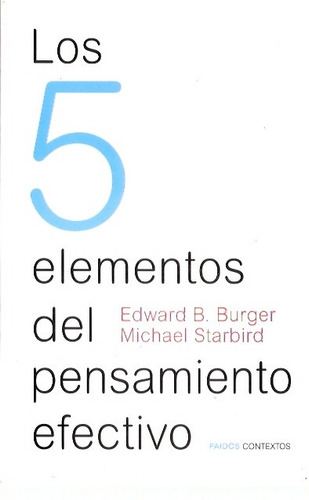 Los 5 Elementos Del Pensamiento Efectivo  Burger Starbird