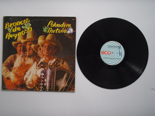 Lp Vinilo Broncos De Reynosa Polvareda Norteña Mexico 1982