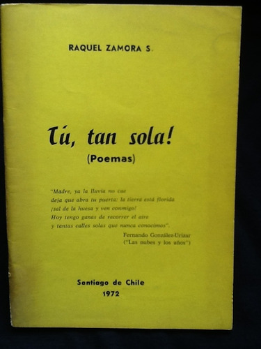 Tú Tan Sola. Poemas - Raquel Zamora - Firmado Y Dedicado.