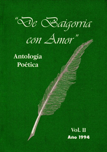 De Baigorria Con Amor   -    Antologia Poetica  Vol. 2  1994