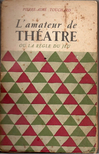 L'amateur De Theatre, Pierre Aime Touchard