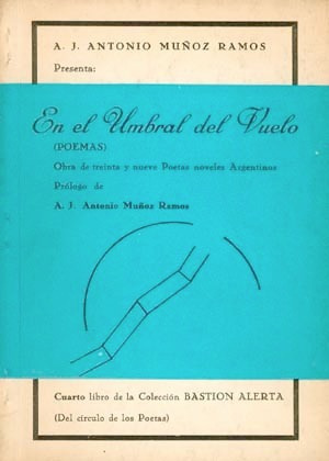 En El Umbral Del Vuelo . Antología De Poemas . 1972