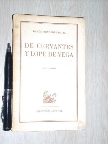 De Cervantes Y Lope De Vega Ramón Menéndez Pidal Espasa Calp